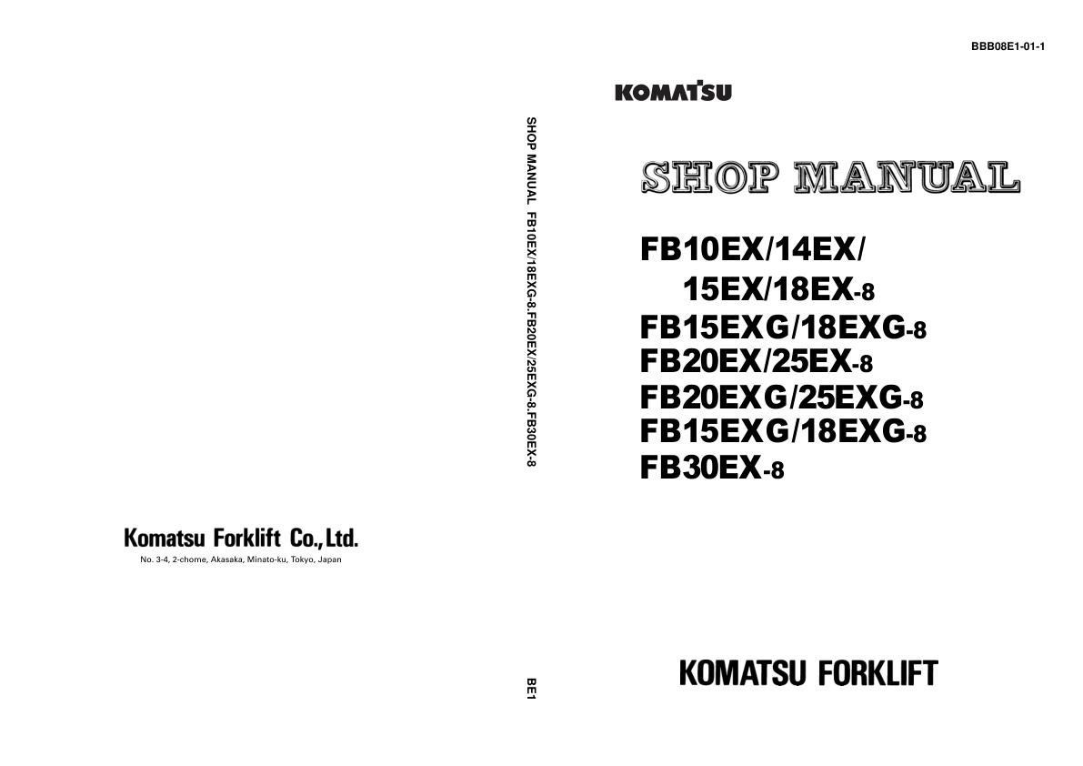 Komatsu Forklift FB10EX 8 to FB30EX 8 Shop Manual BBB08E1 01 1 1
