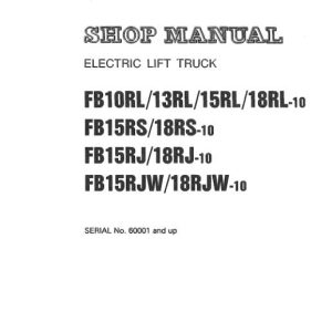 Komatsu Forklift FB10RL 10 to FB18RJW 10 Shop Manual BRA10E1 01 1