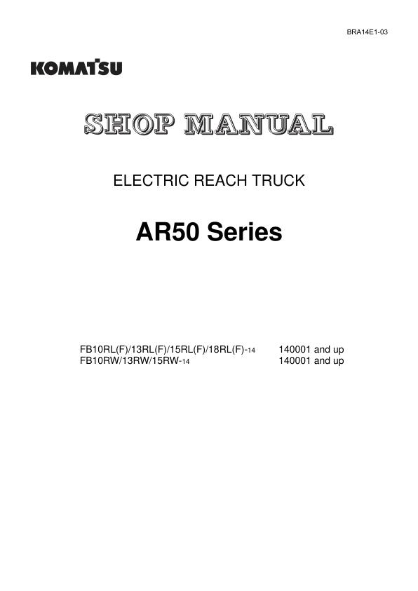 Komatsu Forklift FB10RL 14 to FB15RW 14 Shop Manual BRA14E1 03 1