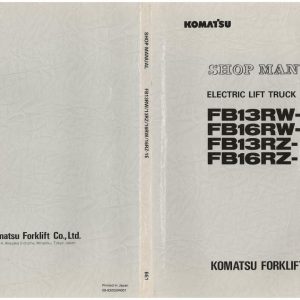 Komatsu Forklift FB13RW 1E to FB16RZ 1E Shop Manual FBR13 16.1E BE1 1