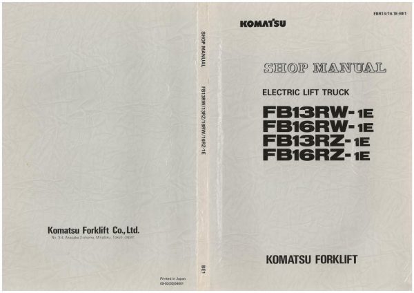 Komatsu Forklift FB13RW 1E to FB16RZ 1E Shop Manual FBR13 16.1E BE1 1