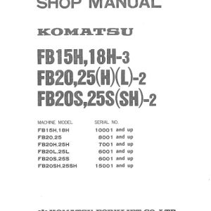 Komatsu Forklift FB15H 3 to FB25SH 2 Shop Manual FB15H 25SH.2 BE1 1