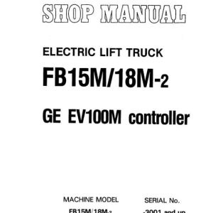 Komatsu Forklift FB15M 2 FB18M 2 Shop Manual FBM15 18.2EG BE1 1