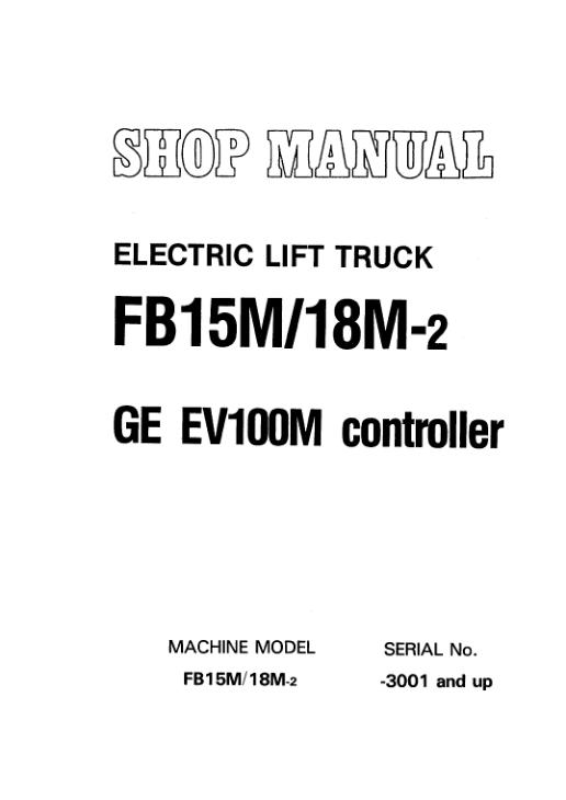 Komatsu Forklift FB15M 2 FB18M 2 Shop Manual FBM15 18.2EG BE1 1