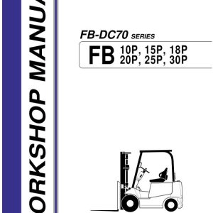 Nichiyu Forklift FB10P DC70 to FB30P DC70 Workshop Manual 02W 2202 1