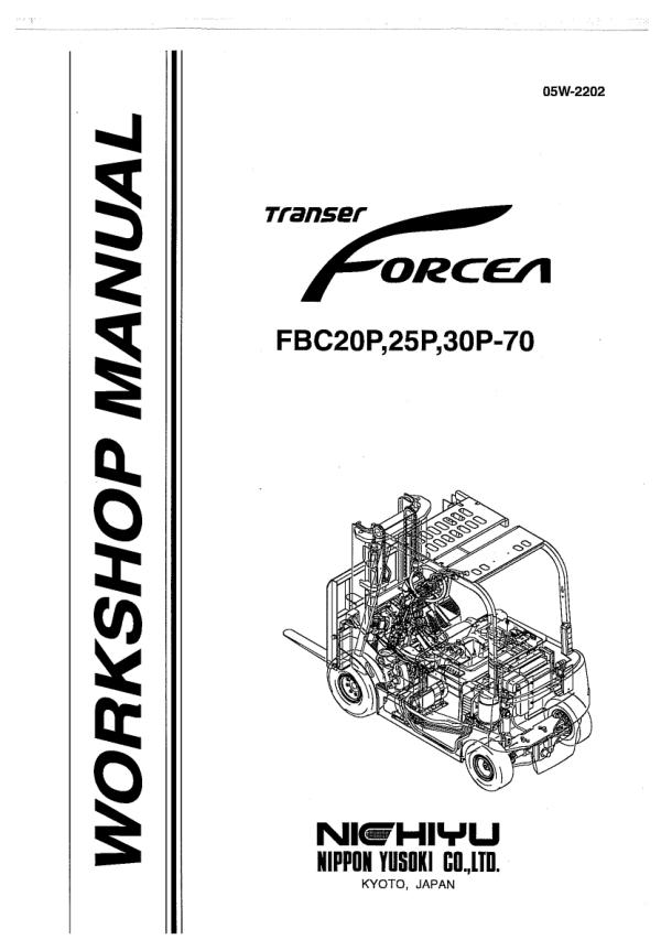 Nichiyu Forklift FBC20P 70 FBC25P 70 FBC30P 70 Workshop Manual 05W 2202 1