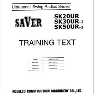 Kobelco Excavator SK20UR SK30UR 2 SK50UR 2 Training Text Manual S6YO 00219ZE01 (1)