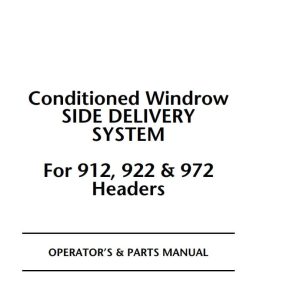 Macdon Conditioned Windrow Side Delivery System For 912 922 972 Operators and Parts Manual 147014 (1)