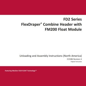 Macdon FlexDraper FD2 Series FM2 Unloading and Assembly Instructions 215586 Revision A (1)