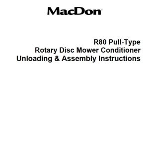 Macdon Pull Type Rotary Disc Mower Conditioner R80 Unloading & Assembly Instructions (1)