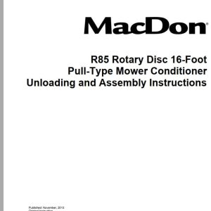 Macdon Rotary Disc 16 Foot R85 Unloading and Assembly Instructions 169562 Revision D (1)