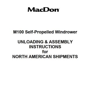Macdon Self Propelled Windrower M100 Unloading & Assembly Instructions (1)
