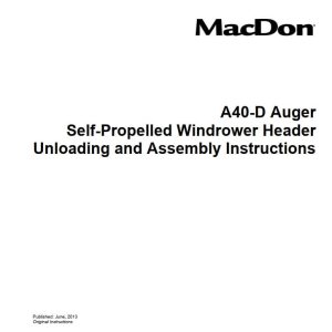 Macdon Windrower A40 D Unloading & Assembly Instructions 169078 Revision F (1)