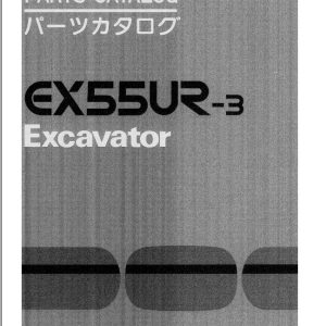 Hitachi Excavator EX55UR 3 Diagrams and Parts Workshop Manual (1)