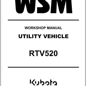 Kubota Utility Vehicle RTV520 Workshop Manual (1)