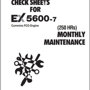 Hitachi Mining Excavator EX5600 7 Cummins FCO Monthly Maintenance Check Sheets 1