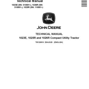 John Deere 1023E 1025R 1026R Compact Utility Tractors Technical Manual TM126919 (1)