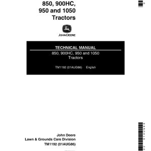 John Deere 1050 850 900HC 950 Utility Tractors Technical Manual TM1192 (1)