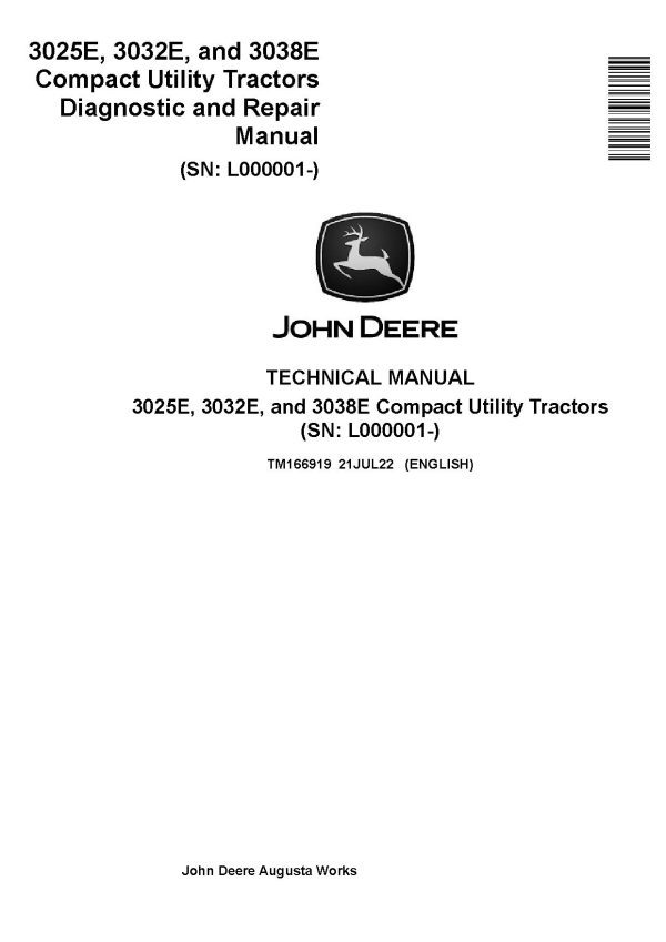 John Deere 3025E 3032E 3038E Compact Utility Tractors Diagnostic Repair Manual TM166919 (1) John Deere 3025E 3032E 3038E Compact Utility Tractors Diagnostic Repair Manual Tm166919 (1)