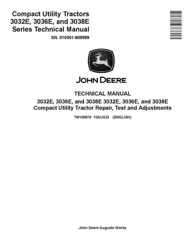 John Deere 3032E 3036E 3038E Utility Tractors Technical Manual TM100619 (1) John Deere 3032E 3036E 3038E Utility Tractors Technical Manual Tm100619 (1)
