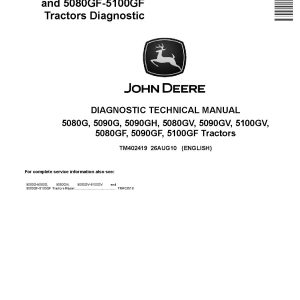 John Deere 5080G 5080GF 5080GV 5090G 5090GF 5090GH 5090GV 5100GF 5100GV Tractors Diagnostic Manual TM402419 (1)