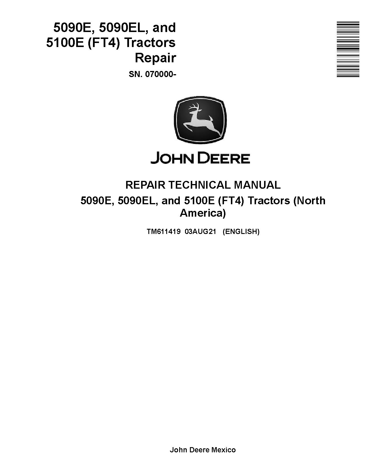 John Deere 5090E 5090EL 5100E FT4 Tractors North America Repair Manual TM611419 (1)