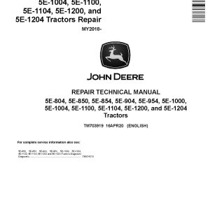 John Deere 5E 1000 5E 1004 5E 1100 5E 1104 5E 1200 5E 1204 5E 804 5E 850 5E 854 5E 904 5E 954 China Tractors from MY18 Repair Manual TM703919 (1)