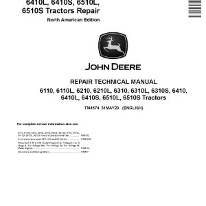 John Deere 6110 6110L 6210 6210L 6310 6310L 6310S 6410 6410L 6410S 6510L 6510S Tractors North American Repair Manual TM4574 (1)