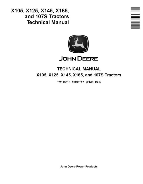 John Deere 107S X105 X125 X145 X165 Lawn Tractors Technical Manual TM113319 (1) John Deere 107S X105 X125 X145 X165 Lawn Tractors Technical Manual Tm113319 (1)
