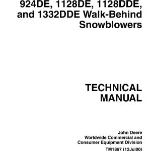 John Deere 1128DDE 1128DE 1332DDE 924DE Walk Behind Snowblowers Technical Manual TM1867 (1)