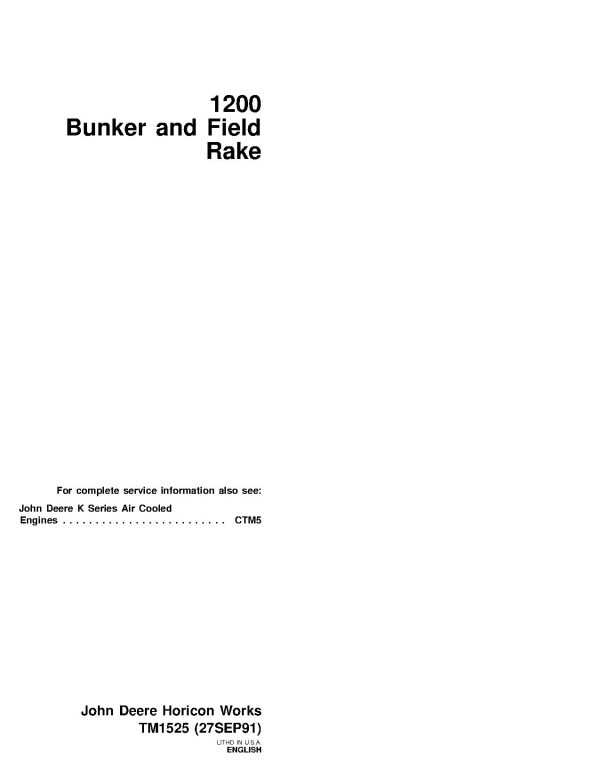 John Deere 1200 Bunker Field Rake Technical Manual TM1525 (1) John Deere 1200 Bunker Field Rake Technical Manual Tm1525 (1)