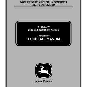 John Deere 2020 2030 ProGator Utility Vehicles Technical Manual TM1759 (1)