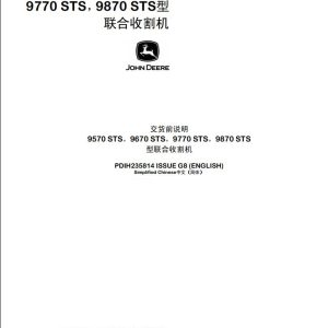 John Deere 9570 STS to 9870 STS Predelivery Manual PDIH235814 ZH (1)