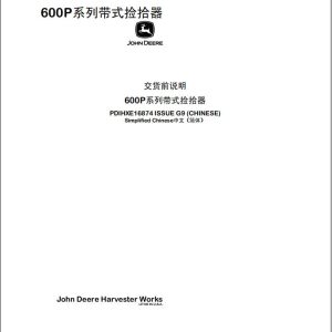 John Deere Belt Picker 600P Series Predelivery Manual PDIHXE16874 ZH (1)