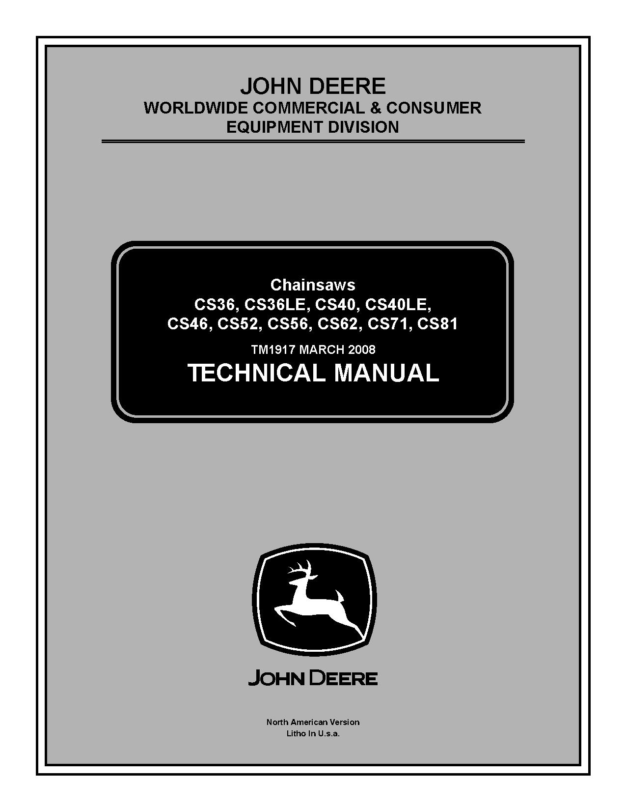 John Deere CS36 CS36LE CS40 CS40LE CS46 CS52 CS56 CS62 CS71 CS81 Chainsaws Technical Manual TM1917 (1)