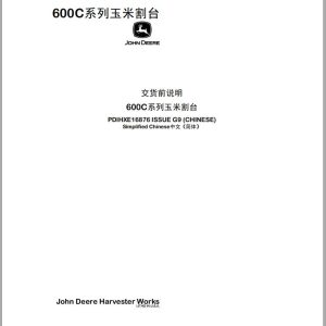 John Deere Corn Header 600C Series Predelivery Manual PDIHXE16876 ZH (1)