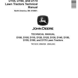 John Deere D100 D105 D110 D120 D125 D130 D140 D150 D155 D160 D170 Lawn Tractors Technical Manual TM113219 (1)