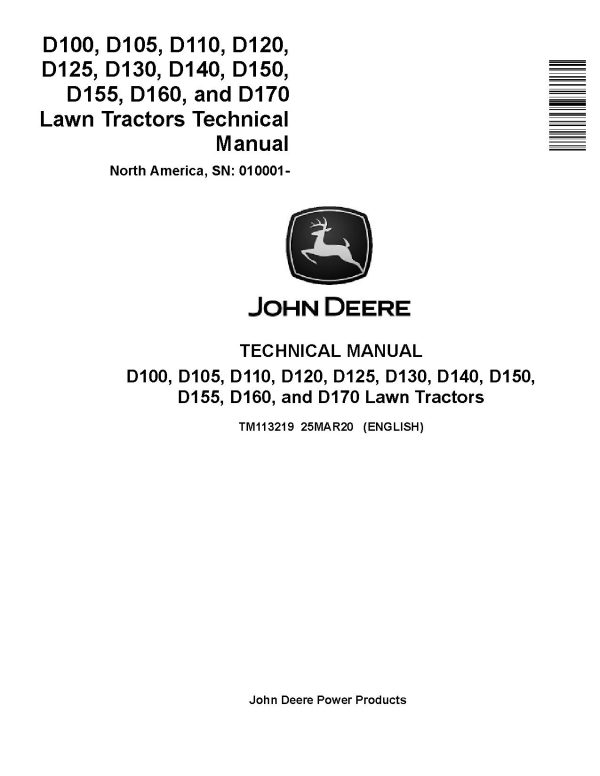 John Deere D100 D105 D110 D120 D125 D130 D140 D150 D155 D160 D170 Lawn Tractors Technical Manual Tm113219 (1)