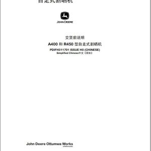 John Deere Harvester A400 R450 Predelivery Manual PDIFH311701 ZH (1)