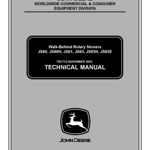 John Deere JS60 JS60H JS61 JS63 JS63E JS63H Walk Behind Rotary Mowers Technical Manual TM1710 (1)