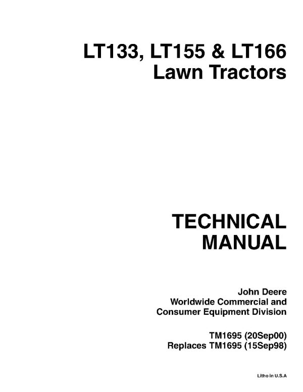 John Deere LT133 LT155 LT166 Lawn Tractors Technical Manual TM1695 (1) John Deere Lt133 Lt155 Lt166 Lawn Tractors Technical Manual Tm1695 (1)