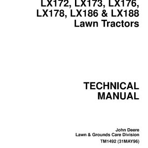 John Deere LX172 LX173 LX176 LX178 LX186 LX188 Lawn Tractors Technical Manual TM1492 (1)