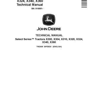 John Deere Select Series X300 X304 X310 X320 X324 X340 X360 Lawn Tractors Technical Manual TM2308 (1)