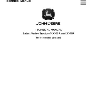 John Deere Select Series X300R X305R Lawn Tractors Technical Manual TM1696 (1)
