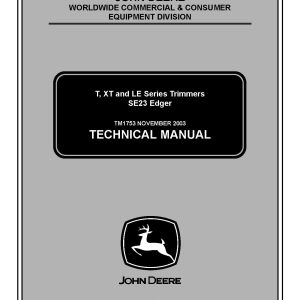 John Deere T105C T105S T23S T26SB T30C T30S T30SB T40SB TB26SB TS26 XT105 XT105SB XT120 XT120SE XT140 XT140B XT140SB XT170B XT250B Trimmers SE23 Edgers Technical Manual TM1753 (1)