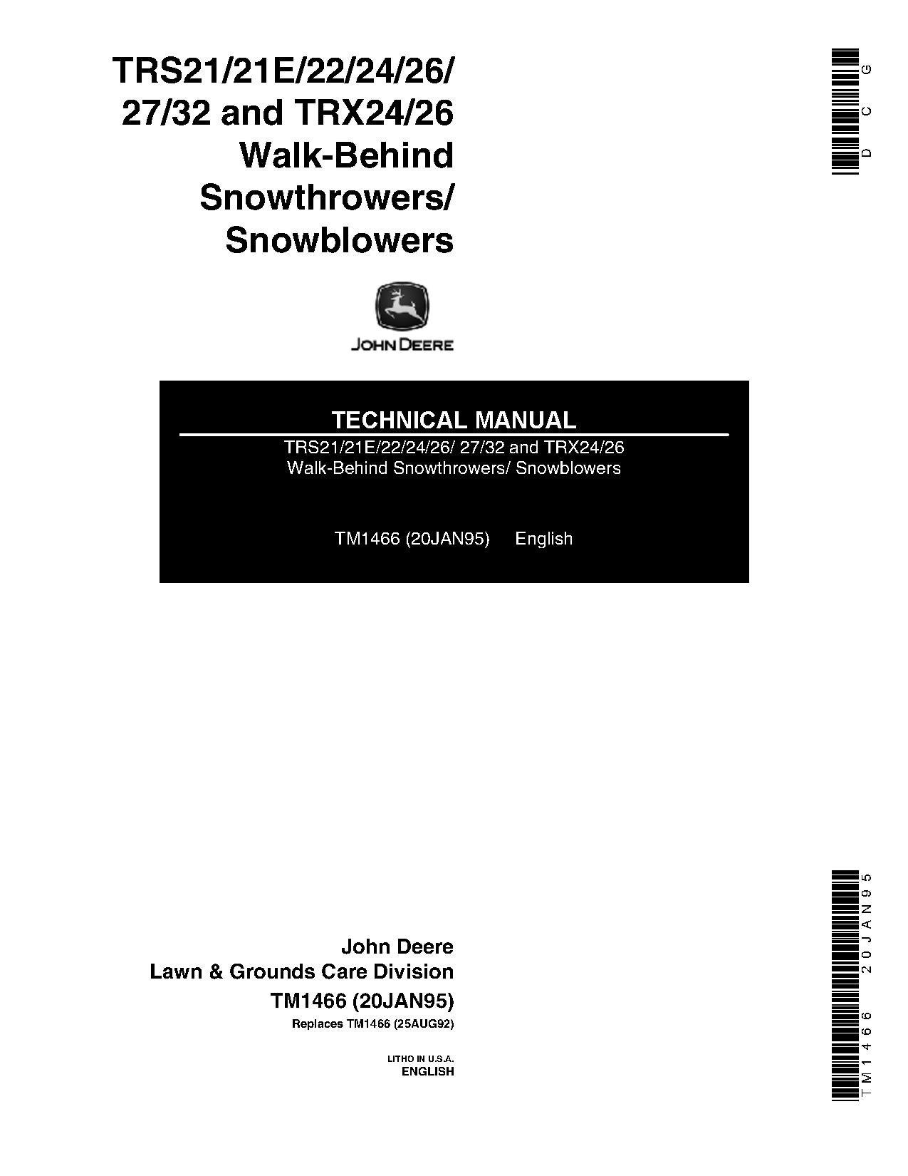 John Deere TRS21 TRS21E TRS22 TRS24 TRS26 TRS27 TRS32 TRX24 TRX26 Walk Behind Snowblowers Technical Manual TM1466 (1)