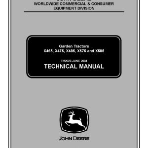 John Deere X475 X485 X465 X575 X585 Lawn Garden Tractors Technical Service Manual tm2023 (1)