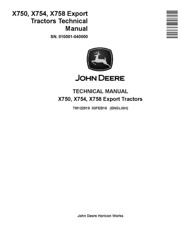 John Deere X750 X754 X758 Lawn Tractors Technical Manual TM122919 (1) John Deere X750 X754 X758 Lawn Tractors Technical Manual Tm122919 (1)