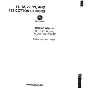 John Deere 11 12 122 22 99 Cotton Pickers Technical Manual SM2052 (1)