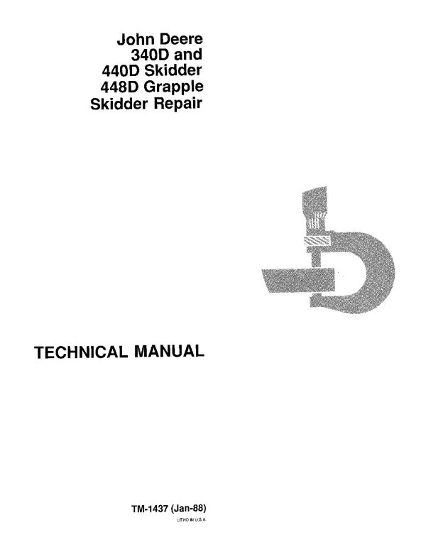 John Deere 340D 440D 448D Skidders Repair Manual TM1437 (1) John Deere 340D 440D 448D Skidders Repair Manual Tm1437 (1)